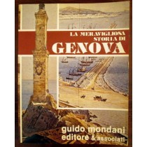 La meravigliosa storia di Genova. Volume primo,Federico Donaver,Guido Mondani