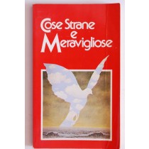 Cose – strane e meravigliose