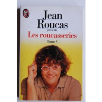 LES ROUCASSERIES. Tome 3
