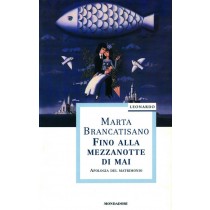 FINO ALLA MEZZANOTTE DI MAI