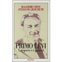 PRIMO LEVI - LE OPERE E I GIORNI