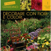 DECORARE CON FIORI E COLORI