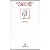 PAROLA IL MITO LA METAFORA (LA)