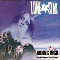 LONE STAR - Riding High (The Unreleased Third Album) 