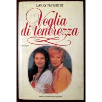 Voglia di Tenerezza,Larry McMurtry,Arnoldo Mondadori