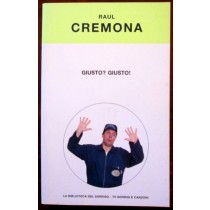 Giusto? Giusto!,Raul Cremona,Mondadori