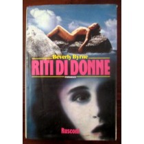 Riti di Donne,Beverly Byrne,Rusconi