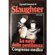 La nave della pestilenza - Congresso medico,Slaughter,Euroclub
