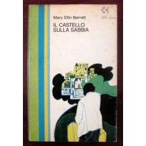 Il castello sulla sabbia,Mary Ellin Barrett,Club degli Editori