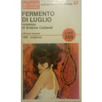 FERMENTO DI LUGLIO,Erskine Caldwell,Arnoldo Mondadori Editore