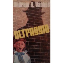 Oltraggio,Andrew H. Vachss,Eurolub