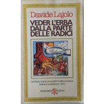 Veder l'erba dalla parte delle radici,Davide Lajolo,BUR su licenza Rizzoli Editore