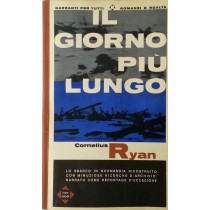 Il giorno più lungo,Cornelius Ryan,Garzanti Editore