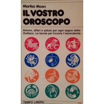 Il vostro oroscopo,Marika Moon,Casa Editrice Napoleone