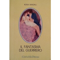 Il fantasma del guerriero,Rona Randall,Industrie Grafiche Cino Del Duca