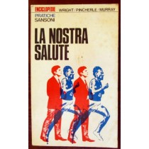 La nostra salute,AA.VV,Sansoni