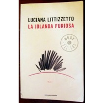 La Jolanda Furiosa,Luciana Litizzetto,Arnoldo Mondadori