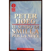 Il senso di Smilla per la neve,Peter Hoeg,Arnoldo Mondadori