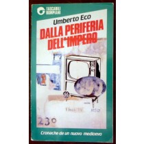 Dalla periferia dell'impero,Umberto Eco,Bompiani
