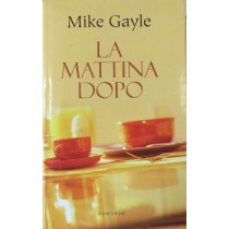 La mattina dopo,Mike Gayle,Mondolibri S.p.A.
