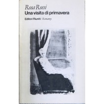 Una visita di primavera,Rosa Rossi,Editori riuniti