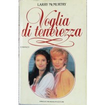 Voglia di tenerezza,Larry McMurtry,Arnoldo Mondadori Editore S.p.A.