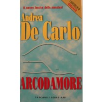 Arcodamore,Andrea De Carlo,Bompiani & C.