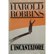 L'incantatore,Harold Robbins,Mondadori