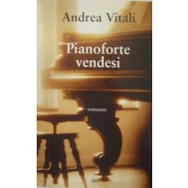 Pianoforte vendesi,Andrea Vitali,Garzanti