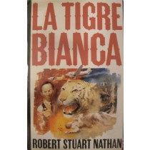 La tigre bianca,Robert Stuart Nathan,Rizzoli