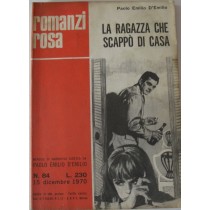 La ragazza che scappò di casa,Paolo Emilio D'Eilio,Mondadori