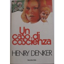 Un caso di coscienza,Henry Denker,Longanesi
