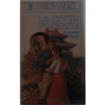 La città proibita,Anthony Esler,Mondadori