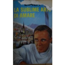 La sublime arte di amare,AAVV,Sonzogno