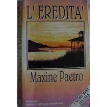 L'eredità,Maxine Paetro,Mondadori