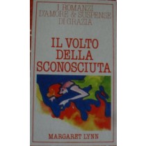 Il volto della sconosciuta,Margaret Lynn,Mondadori