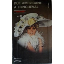 Due Americane a Longueval,Ludovic Halévy,Fabbri
