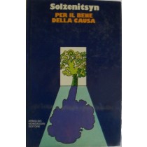 Per il bene della causa,Solzenitsyn,Mondadori