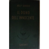 Il dono dell'innocente,Milly Dandolo,Garzanti