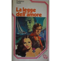 La legge dell'amore,Federico Guidi,Mondadori