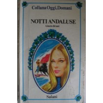 Notti Andaluse,Ginette Briant,Salani