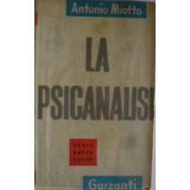 La Psicanalisi,Antonio Miotto,Garzanti