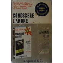 Conoscere L'amore,Lombard Kelly,Longanesi