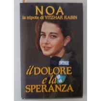 Il dolore e la speranza,Noa Ben Artzi-Pelossof,Edizione Euroclub
