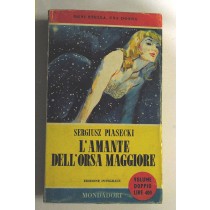 L'amante dell'orsa maggiore,Sergiusz Piasecki,Mondadori