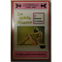 La spada di Carne,Richard S.Prather,Longanesi