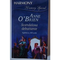 Scandalosa Debuttante,Anne O'Brien,Harlequin Mondadori