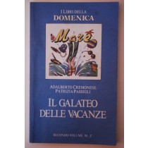 Il galateo delle vacanze,Adalberto Cremonese, Patrizia Passigli,Corriere della Sera