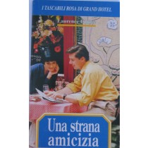 Una strana amicizia,Laurenze Edmée,tascabili rosa di Grand Hotel, Casa Editrice Universo S.p.A.