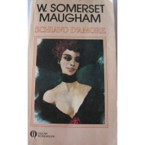 Schiavo d'amore,W. Somerset Maugham,Oscar Mondadori
